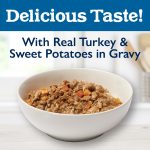 Delicious Taste! With Real Turkey & Sweet Potatoes in Gravy